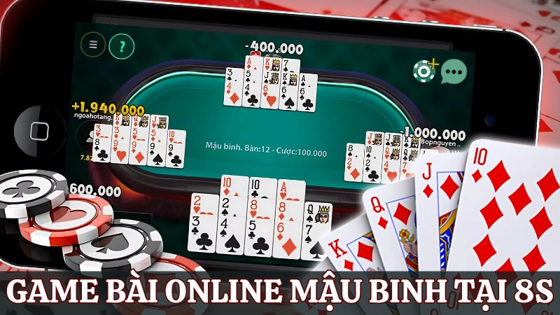 game bài online 8s Mậu Binh