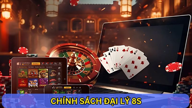 chính sách đại lý 8S