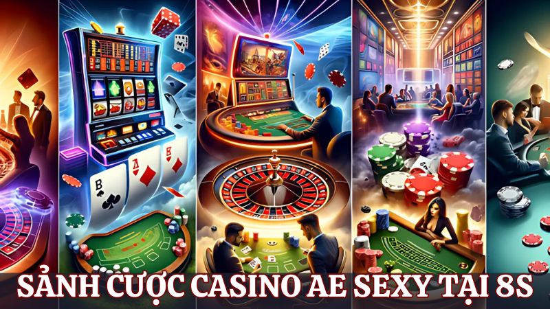 Sảnh cược AE Sexy Casino online 8s